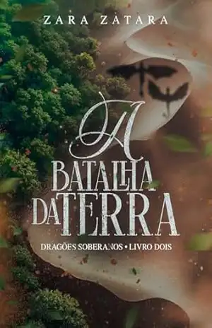 Capa do livro A Batalha da Terra (Livro Único) (Dragões Soberanos 2) - Zara Zatara