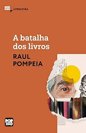 A batalha dos livros (MiniPops) – Raul Pompeia