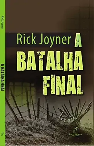 A Batalha Final – Rick Joyner