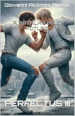 Capa do livro A Batalha pelo Futuro: Perfectus III - Giovanni Alckmim Russo