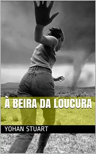 Baixar À Beira da Loucura pdf, epub, mobi, eBook