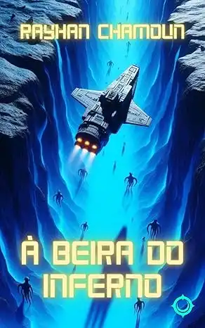 Baixar À Beira do Inferno: Um Conto em Homenagem aos Amigos do Universo Anthares pdf, epub, mobi, eBook