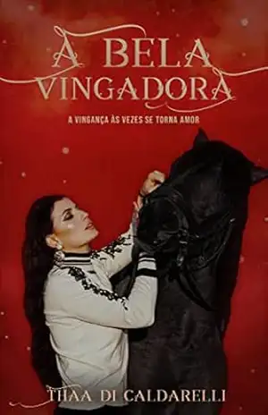 A Bela Vingadora – Thaa Di Caldarelli A Bela Vingadora – Thaa Di Caldarelli