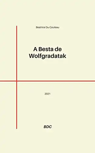 Baixar A Besta de Wolfgradatak pdf, epub, mobi, eBook