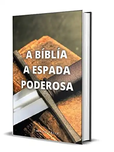 Baixar A BÍBLÍA A ESPADA PODEROSA pdf, epub, mobi, eBook