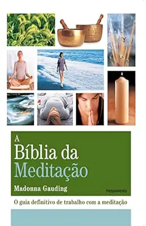 A bíblia da meditação – MADONNA GAUDING A bíblia da meditação – MADONNA GAUDING