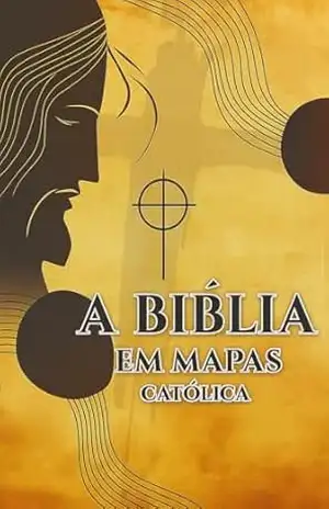 Capa do livro A Bíblia em Mapas – Católica: Mapas mentais da bíblia católica - Wesley Rodrigues