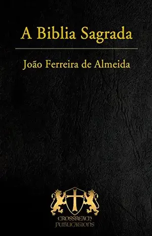 A Biblia Sagrada: Almeida Corrigida (CrossReach Bible Collection Livro 18) – Deus