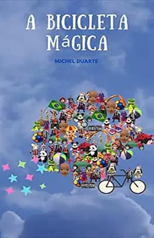 A bicicleta mágica – Michel  Duarte da Rocha
