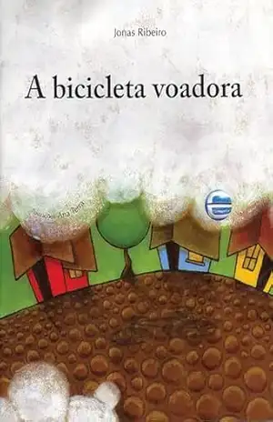 A bicicleta voadora – Jonas Ribeiro