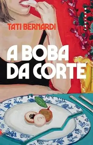 Capa do livro A boba da corte - Tati Bernardi