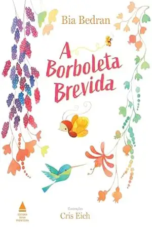 Capa do livro A Borboleta Brevida - Bia Bedran