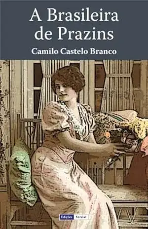 A Brasileira de Prazins – Camilo Castelo Branco