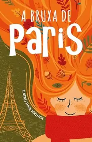 Capa do livro A Bruxa de Paris - Schleiden Nunes Pimenta