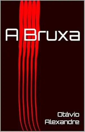 A Bruxa – Otávio  Alexandre