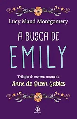 A busca de Emily (Clássicos da literatura mundial Livro 3) – Lucy Maud Montgomery