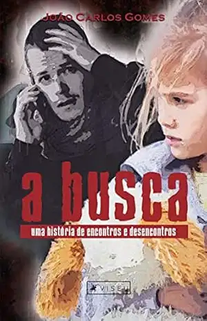 A Busca: uma história de encontros e desencontros – João Carlos Gomes