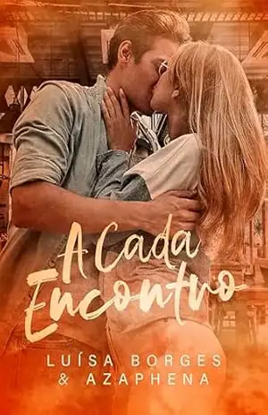 A CADA ENCONTRO: um romance universitário (LIVRO ÚNICO) – Autora Azaphena