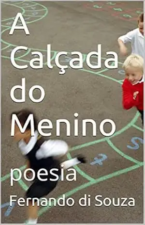 A Calçada do Menino: poesia – Fernando di Souza