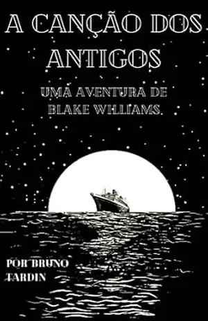 A canção dos Antigos – Bruno Oliveira Tardin