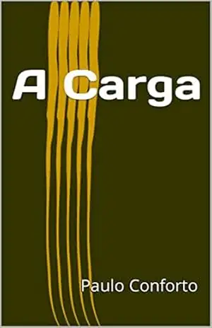 A Carga – Paulo Conforto A Carga – Paulo Conforto