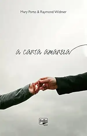 Capa do livro A carta amarela - Mary Porto
