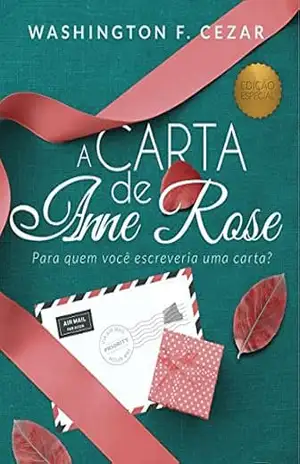 A Carta de Anne Rose – Washington F. Cezar