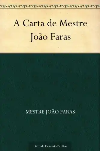 Baixar A Carta de Mestre João Faras pdf, epub, mobi, eBook