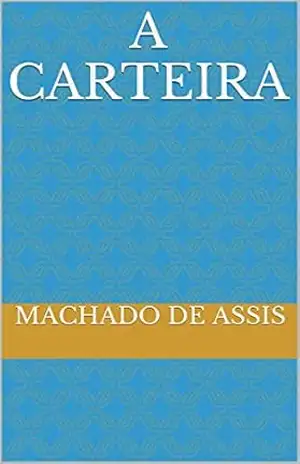 A Carteira (Machado de Assis) – Machado de Assis