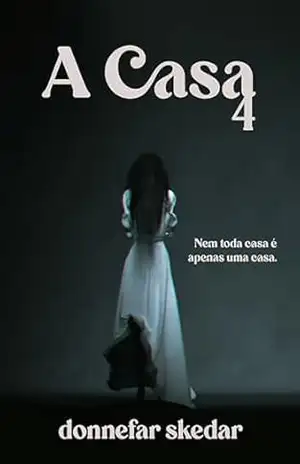 A Casa: 4 – Donnefar Skedar