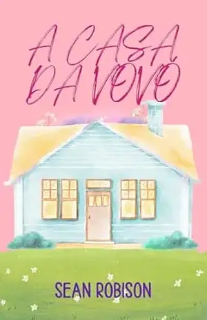 A casa da vovó – Sean Robison A casa da vovó – Sean Robison