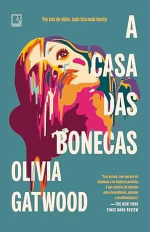 Capa do livro A casa das bonecas - Olivia Gatwood