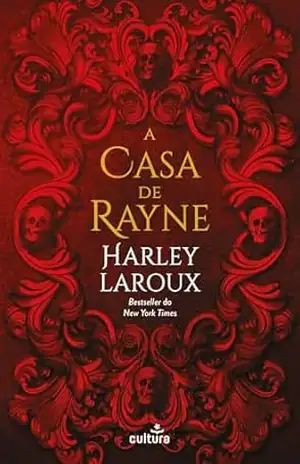 A Casa de Rayne – Harley Laroux