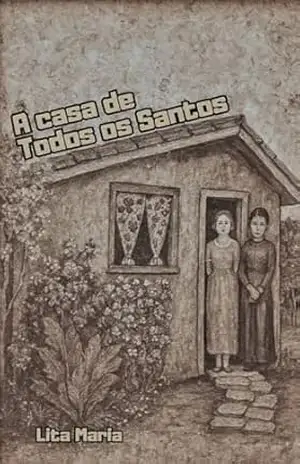 A casa de Todos os Santos – Lita Maria