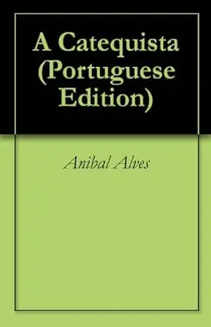 A Catequista – Anibal Alves