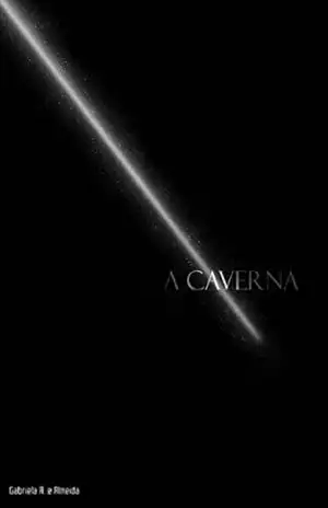 A Caverna: Parte II – A Cidade – Gabriela Almeida e Almeida