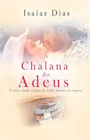 A Chalana do Adeus – Isaías Dias