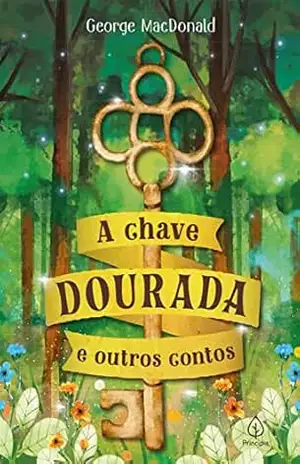 Capa do livro A chave dourada e outros contos (Clássicos da literatura mundial) - George MacDonald