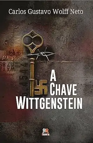 Capa do livro A Chave Wittgenstein - Carlos Gustavo Wolff Neto