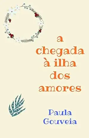 A chegada à Ilha dos Amores (Raio de sol Livro 2) – Paula Gouveia
