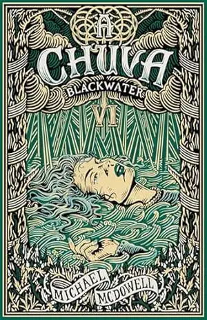 Capa do livro A chuva (Blackwater) - Michael McDowell