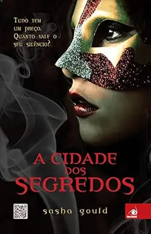 Capa do livro A Cidade dos Segredos - Sasha Gould