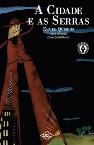 A Cidade e as Serras (Grandes nomes da literatura) – Eça de Queirós