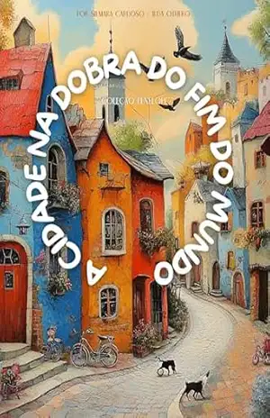 A Cidade na Dobra do Fim do Mundo: Coleção Penélope – Silmara  Cardoso