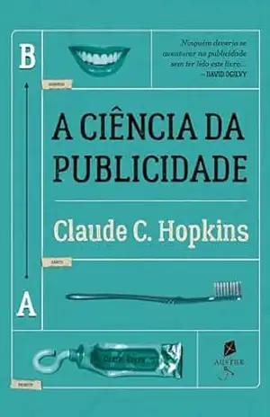 A ciência da publicidade – Claude C. Hopkins