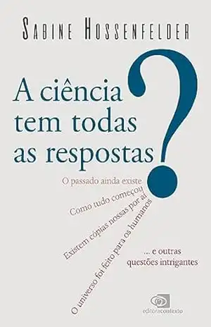 A Ciência tem todas as respostas? – Sabine Hossenfelder