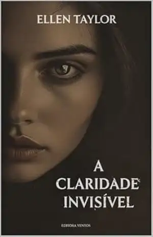 A Claridade Invisível – ELLEN TAYLOR