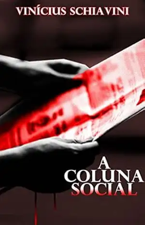 A Coluna Social – Vinícius Schiavini A Coluna Social – Vinícius Schiavini