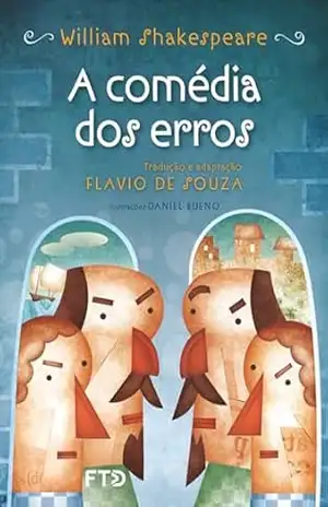 A comédia dos erros (Shakespeare em Cena) – William Shakespeare