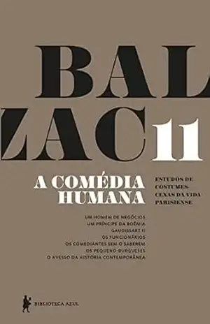 A Comédia Humana – v. 11 – Honoré de Balzac A Comédia Humana – v. 11 – Honoré de Balzac